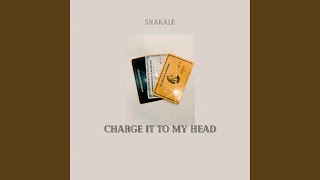 Charge It To My Head Music Video