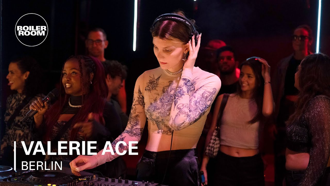 Valerie Ace - Valerie Ace | Boiler Room Berlin: Intrepid Skin