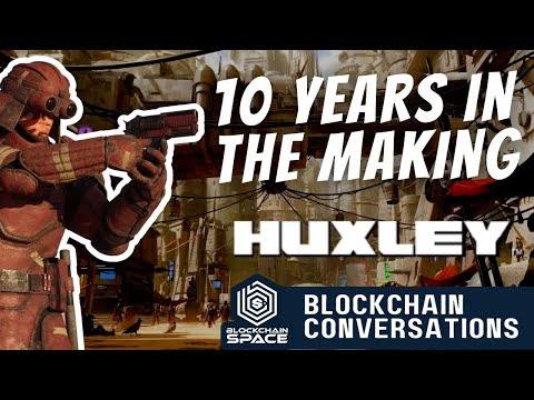 HUXLEY'S Ben Mauro - Is This The New Star Wars? - Blockchain Conversations