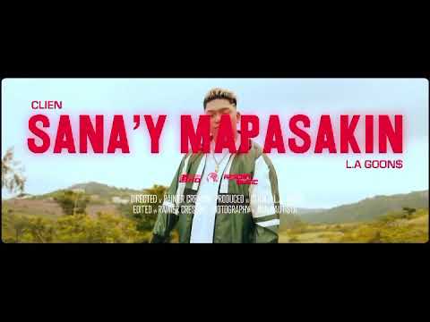 Clien - Sana’y Mapasakin ft. L.A. GOON$ (Official Teaser Music Video)