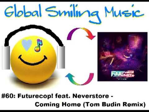 Futurecop! feat. Neverstore - Coming Home (Tom Budin Remix)