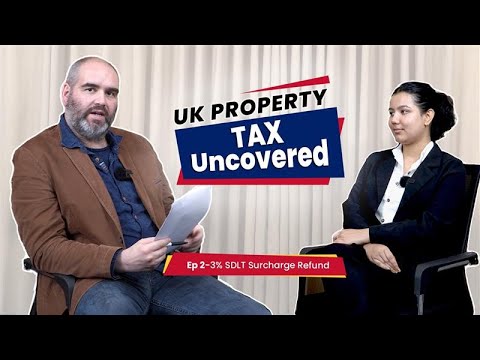 Are You Eligible for a 3% SDLT Refund? A Simple Guide | Interview with Simran
