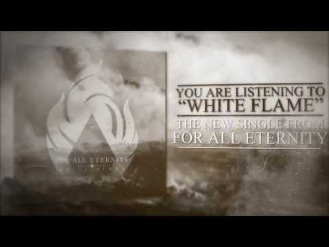 For All Eternity  - White Flame (Official Lyric Video)