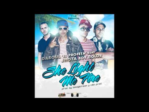 Dasoul Ft. Jhota Boy Color - She Light Me Fire (Prod. By C&B y LaMagicRoom)
