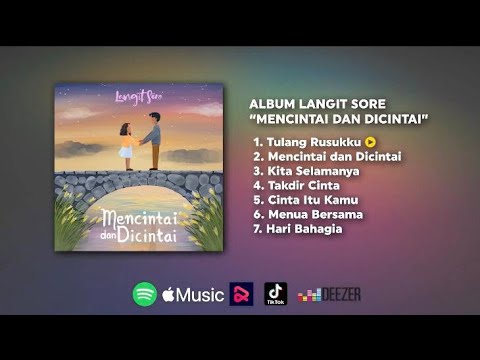 LANGIT SORE - Mencintai dan Dicintai (Full Album & Lirik)