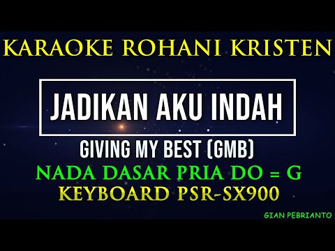JADIKAN AKU INDAH NADA PRIA | KARAOKE ROHANI KRISTEN, LIRIK, HD| PSR-SX900