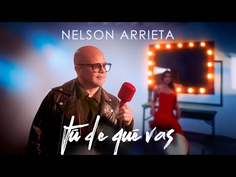 Nelson Arrieta -Tú De Qué Vas (Video Oficial)