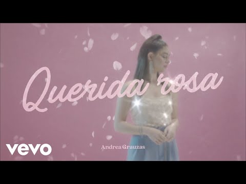 Andrea Grauzas - Querida rosa (Lyric Video)