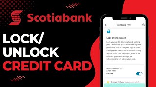 How to Lock/Unlock Credit Card of Scotia Bank | 2023