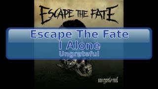 Escape The Fate - I Alone [HD, HQ]