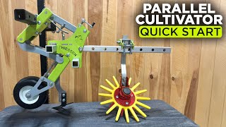 Parallel Cultivator - Quick Start & Adjustment Guide