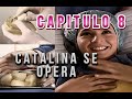 Catalina Se Opera Sin SENOS No Hay PARAISO CAPITULO 8