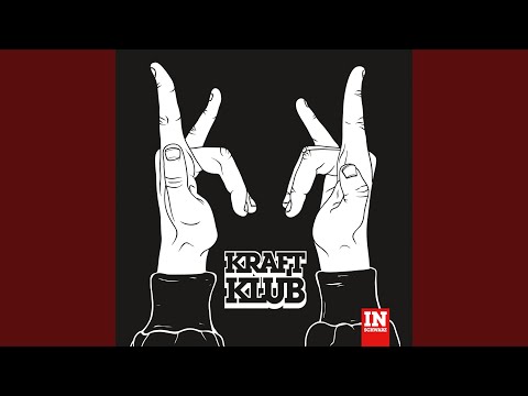 Gestern Nacht - Kraftklub