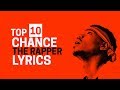 10 unforgettable chance the rapper lyrics all def music