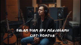 Download lagu DALAM DIAM AKU MENJAGA MU mp3 Download lagu DALAM DIAM AKU MENJAGA MU mp3