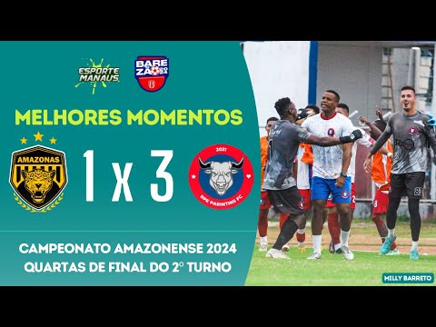 Amazonas FC 1x3 Parintins FC