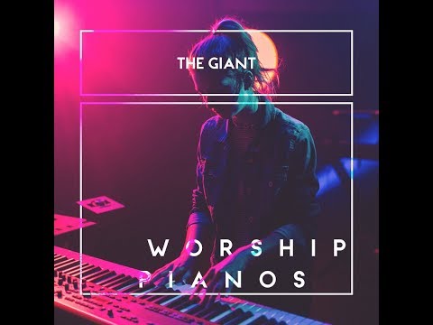Worship Pianos - The Giant
