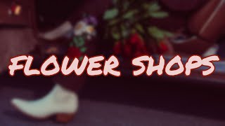 ERNEST - Flower Shops feat. Morgan Wallen (Lyrics)