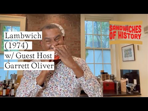 Lambwich (1974) with Guest Host Garrett Oliver on Sandwiches of History