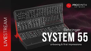 Video thumbnail for Pro Synth Network LIVE! - Behringer System 55 Special: A "Cold Unboxing"! by Pro Synth Network