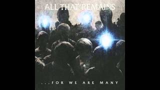 Won&#39;t Go Quietly - All That Remains