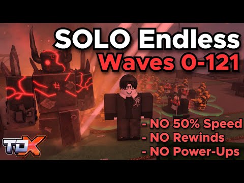 TDX SOLO Endless Mode WAVE 121 (No 50% Speed, No Rewinds, No Power-Ups) - Tower Defense X Roblox