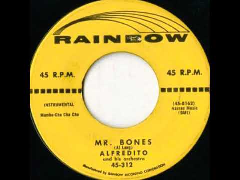 Mr. Bones - Alfredito and his Orchestra (salsa)