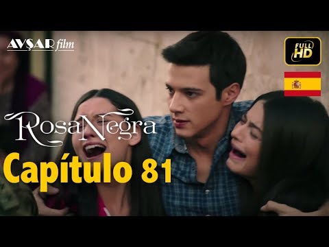 Rosa Negra - Capítulo 81 (HD) En Español