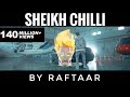 SHEIKH CHILLI RAFTAAR YEH DISS GAANA NAHI HAI