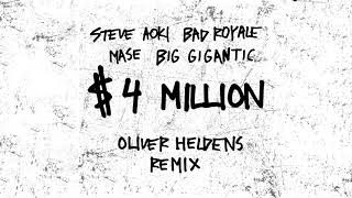 Steve Aoki &amp; Bad Royale - $4,000,000 feat. Ma$e &amp; Big Gigantic (Oliver Heldens Remix) [Ultra Music]