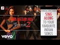 Tera Deedar Hua Jannat 2 Official Bollywood Lyrics Anupam Amod Rahat Fateh Ali Khan