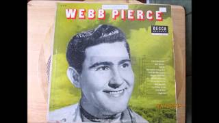 Webb Pierce     Your Good For Nothing Heart