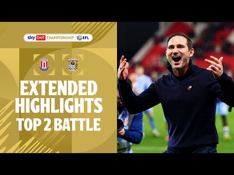 TOP 2 BATTLE! | Stoke City v Coventry City extended highlights