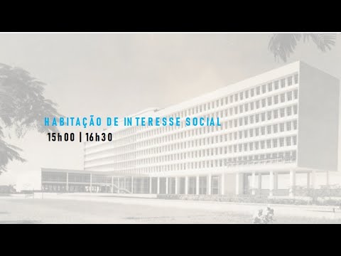 FAUUFRJ 75 Anos - Habitação de Interesse Social