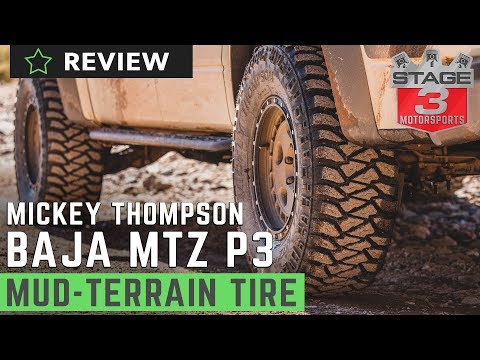 Mickey Thompson Baja MTZ P3 Tire Review