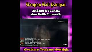 Download lagu Endang S Taurina & Ratih Purwasih _ Tangan Tak Sampai mp3