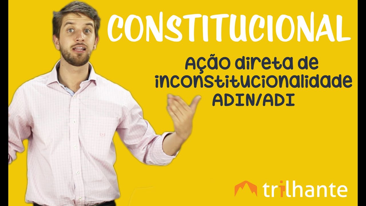 Ação Direta de Inconstitucionalidade ADIN / ADI - Constitucional OAB