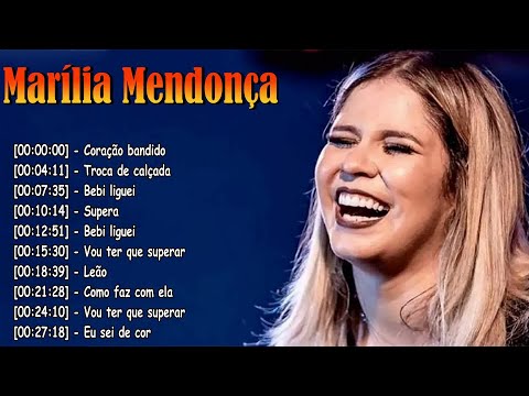 Playlist Marília Mendonça | Mix Feminejo, Mulheres do Sertanejo, Saudade do Meu Ex