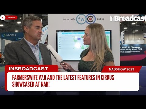 farmerswife v7.0 and the latest features in Cirkus showcased at NAB!