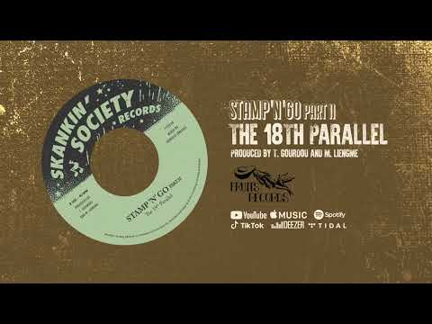 The 18th Parallel - Stamp 'n' Go Part II [Official Audio]