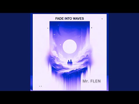 Fade Into Waves