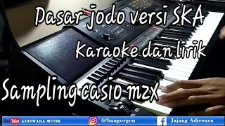 Download lagu Dasar jodo karaoke lirik versi SKA REAGGE mp3