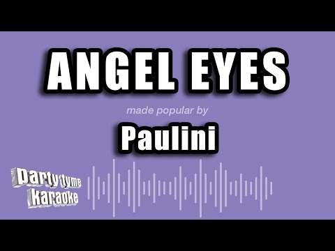 Angel Eyes - Paulini
