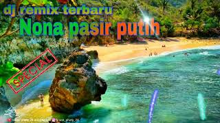 Download lagu DJ NONA PASIR PUTIH BIKIN KITA GELENG GELENG BASS FULL mp3 Download lagu DJ NONA PASIR PUTIH BIKIN KITA GELENG GELENG BASS FULL mp3