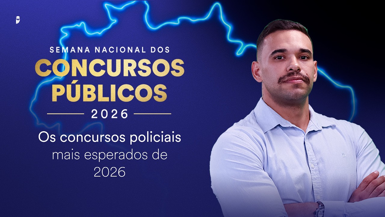 Os concursos policiais mais esperados de 2026 - Semana Nacional dos Concursos Públicos 2026