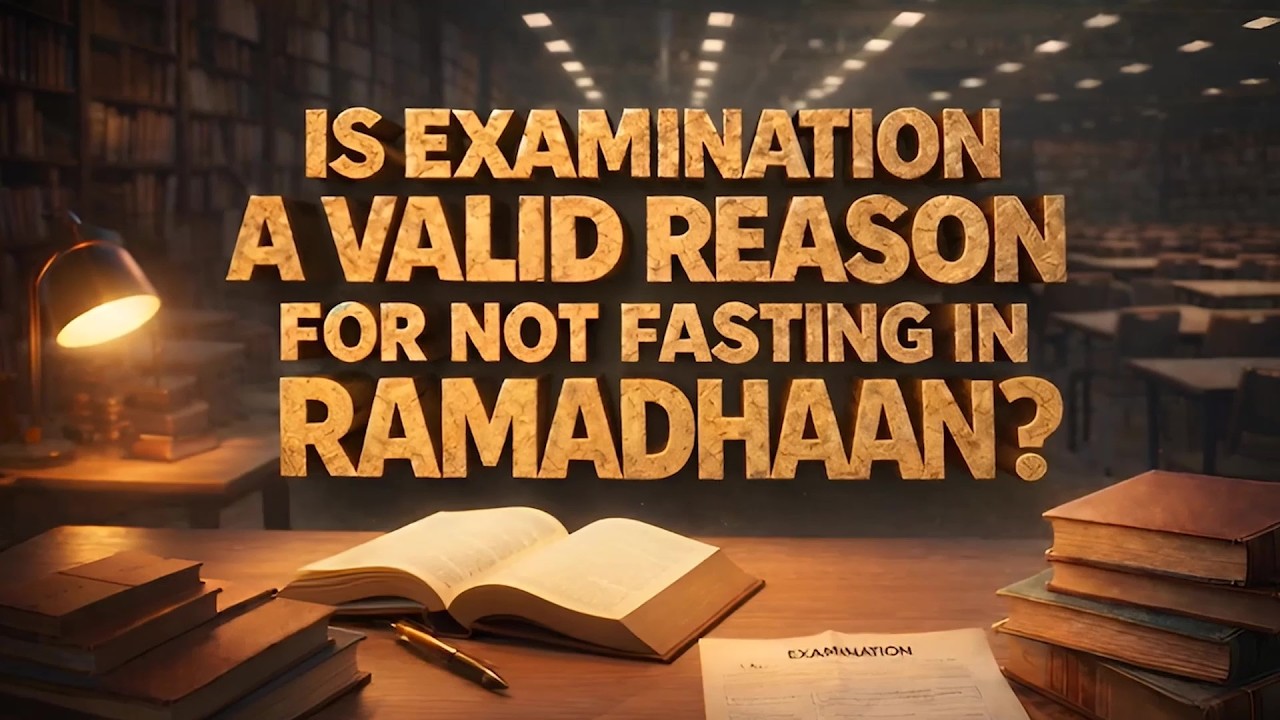 Is Examination a Valid Reason for not Fasting in Ramadhaan? - Dr Zakir Naik