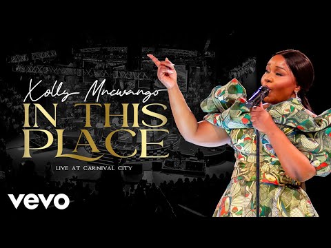 Xolly Mncwango - In This Place (Live At Carnival City, 2024)