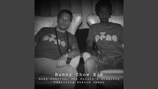 Andy Compton & The Rurals ft Shamrock, Nekoye Ommeh - Bunny Chow video
