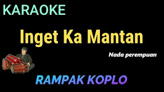 Download lagu INGET KA MANTAN - Wagista - KARAOKE RAMPAK KOPLO mp3 Download lagu INGET KA MANTAN - Wagista - KARAOKE RAMPAK KOPLO mp3