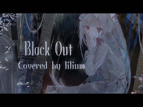 Black Out Cover.lilium